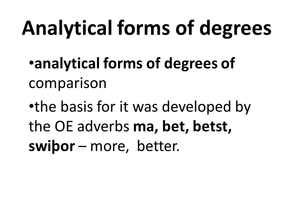 Analytical forms of degrees analytical forms of degrees of comparison the basis for it